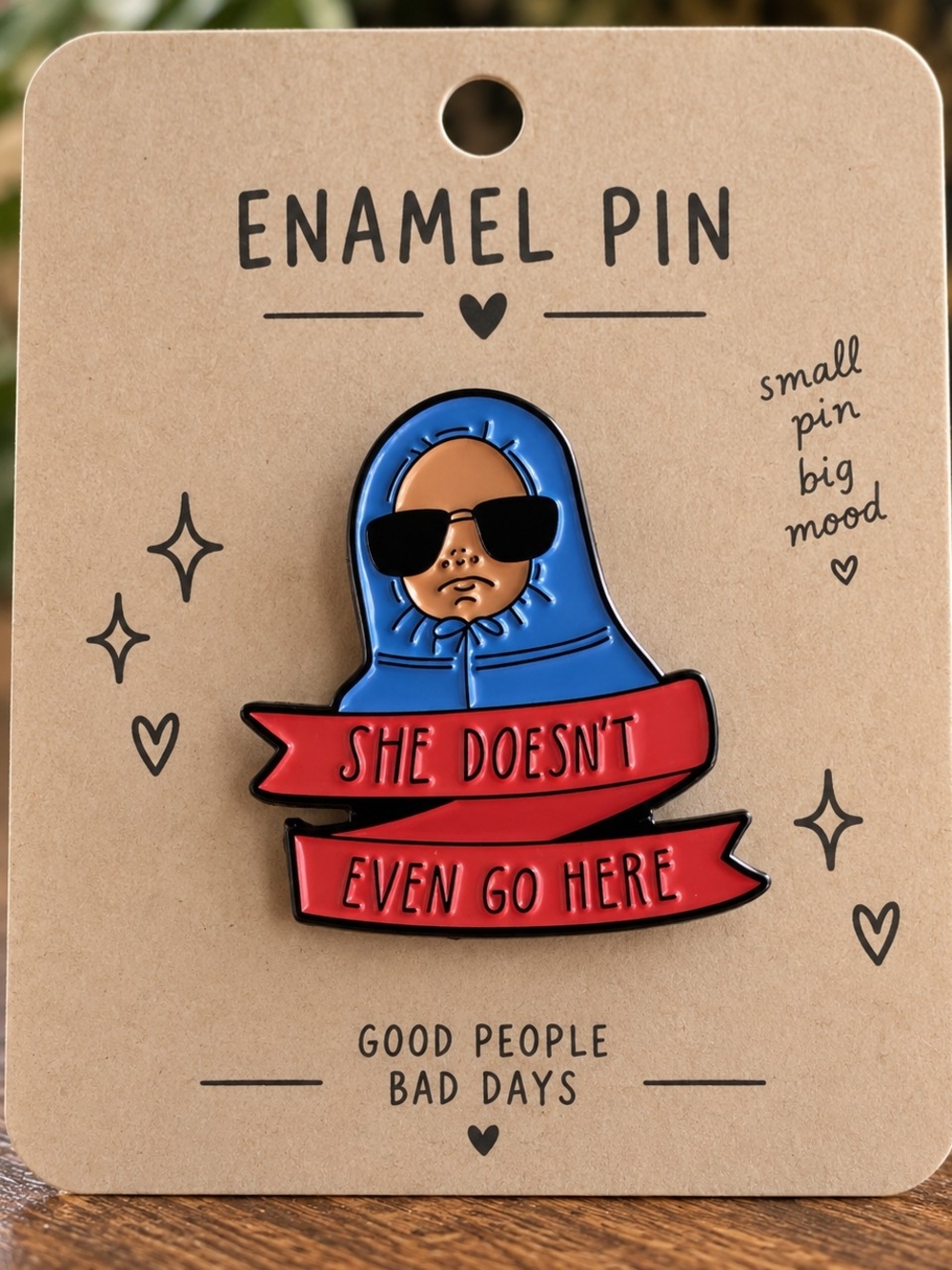 Mean Girls “She Doesn’t Even Go Here” Enamel Collectible Pin New